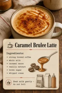 Caramel Brulee Latte: Most Popular Starbucks Caramel Drink